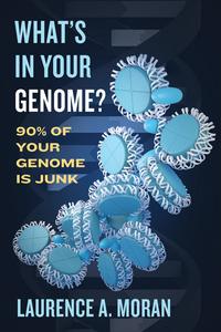 What’s in Your Genome 90% of Your Genome Is Junk