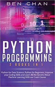 Python Programming 2 Books in 1 Python for Data Science, Python for Beginners