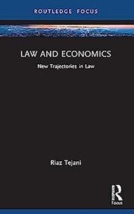 Law and Economics New Trajectories in Law