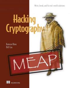 Hacking Cryptography (MEAP V02)