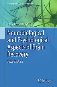 Neurobiological and Psychological Aspects of Brain Recovery (2nd Edition)