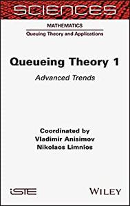 Queueing Theory 1 Advanced Trends