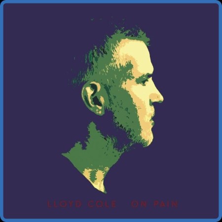 Lloyd Cole - On Pain (2023) [16Bit-44 1kHz] FLAC