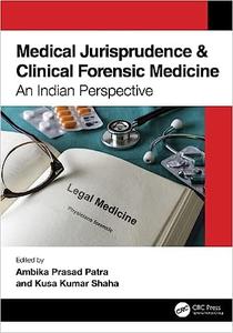 Medical Jurisprudence & Clinical Forensic Medicine An Indian Perspective