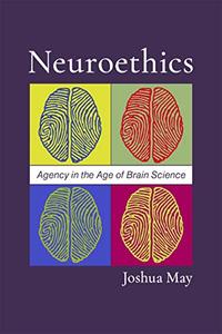 Neuroethics Agency in the Age of Brain Science