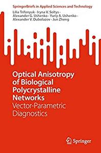 Optical Anisotropy of Biological Polycrystalline Networks