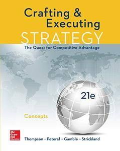 Crafting and Executing Strategy Concepts, 21e Edition
