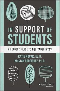 In Support of Students A Leader’s Guide to Equitable MTSS