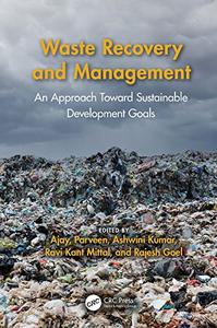 Waste Recovery and Management An Approach Toward Sustainable Development Goals