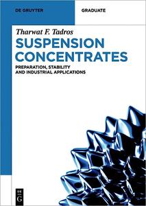 Suspension Concentrates Preparation, Stability and Industrial Applications