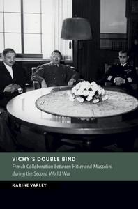 Vichy’s Double Bind