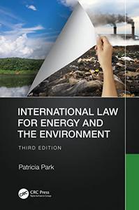 International Law for Energy and the Environment, 3rd Edition