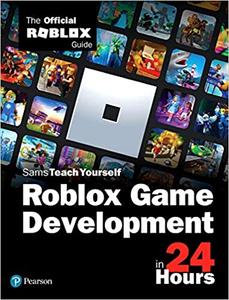 Coding With Roblox Lua in 24 Hours The Official Roblox Guide