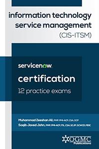 ServiceNow CIS-ITSM (Information Technology Service Management) 12 Practice Exams