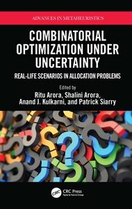 Combinatorial Optimization Under Uncertainty Real-Life Scenarios in Allocation Problems