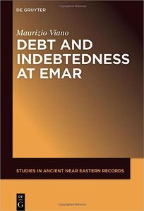 Debts and Indebtedness at Emar (Studies in Ancient Near Eastern Records