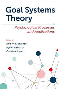 Goal Systems Theory Psychological Processes and Applications