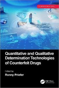 Quantitative and Qualitative Determination Technologies of Counterfeit Drugs