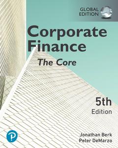 Corporate Finance The Core, Global Edition, 5th Edition