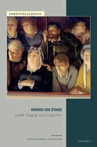 Minds on Stage Greek Tragedy and Cognition