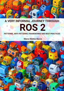 A very informal journey through ROS 2