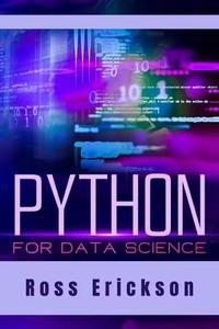 Python For Data Science The Fastest Way to Become Proficient in Data Analysis, Machine Learning