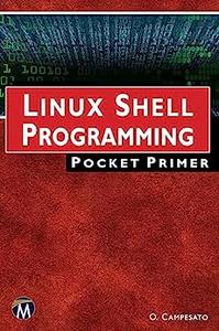 Linux Shell Programming Pocket Primer