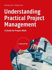 Understanding Practical Project Management A Guide for Project Work