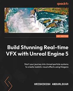 Build Stunning Real-time VFX with Unreal Engine 5 Start your journey into Unreal particle systems to create realistic visual
