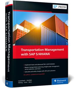 Transportation Management With SAP S4HANA (4th Edition)