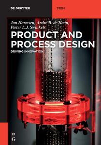 Product and Process Design Driving Innovation