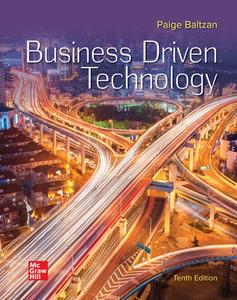 Business Driven Technology, 10th Edition