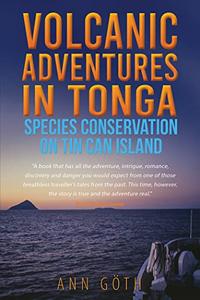 Volcanic Adventures in Tonga – Species Conservation on Tin Can Island