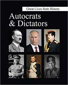 Great Lives from History Autocrats & Dictators