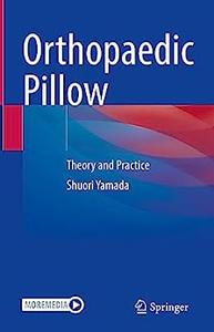 Orthopaedic Pillow Theory and Practice