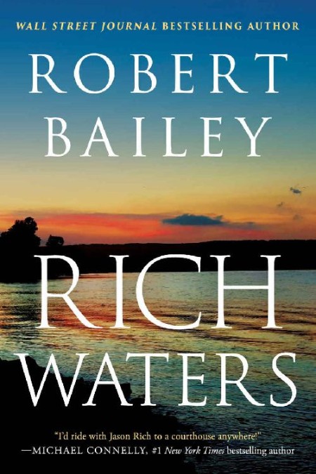 Rich Waters by Robert Bailey B2d08168337d8d4e66d82c89ac0a37c4