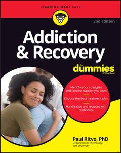 Addiction & Recovery For Dummies, 2nd Edition