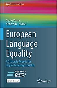 European Language Equality A Strategic Agenda for Digital Language Equality