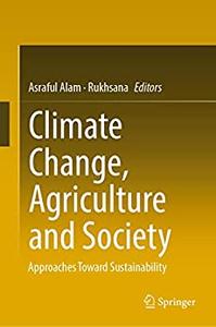 Climate Change, Agriculture and Society