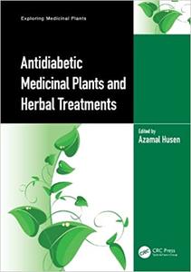 Antidiabetic Medicinal Plants and Herbal Treatments (Exploring Medicinal Plants)