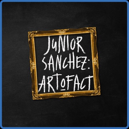 Junior Sanchez - Art O Fact (2023)