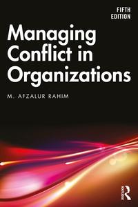Managing Conflict in Organizations, 5th Edition