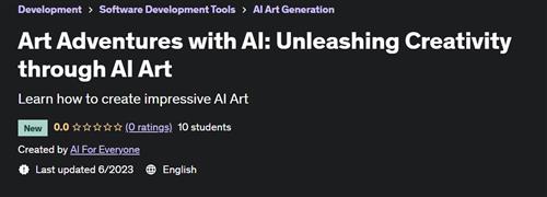 Art Adventures with AI Unleashing Creativity through AI Art