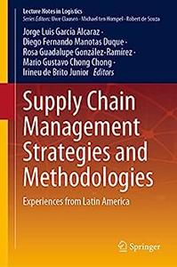 Supply Chain Management Strategies and Methodologies