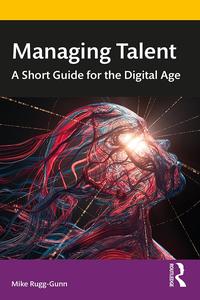 Managing Talent A Short Guide for the Digital Age