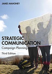 Strategic Communication Campaign Planning, 3rd Edition