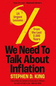 We Need to Talk About Inflation 14 Urgent Lessons from the Last 2,000 Years