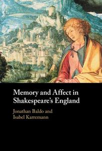 Memory and Affect in Shakespeare’s England