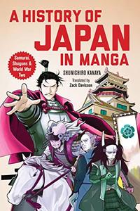 A History of Japan in Manga Samurai, Shoguns and World War II