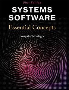 Systems Software Essential Concepts